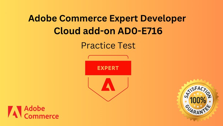 Adobe Commerce Developer(AD0-E716) – Expert Certification exam objectives and scope